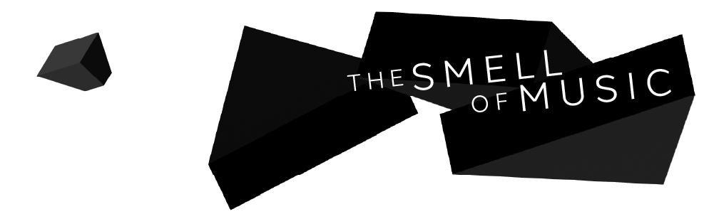The Smell of Music